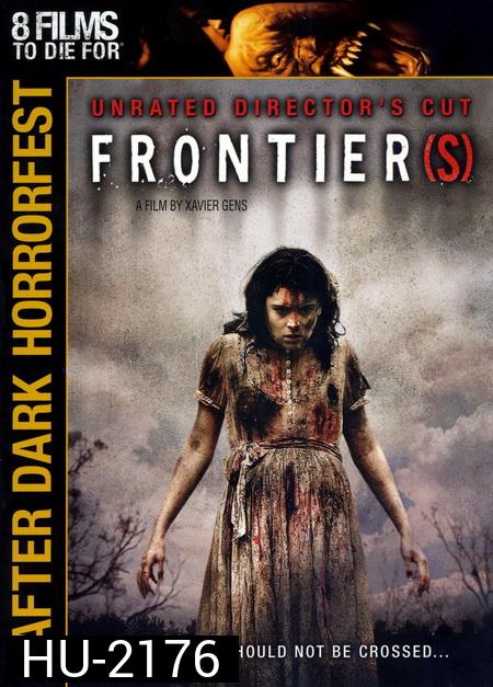 Frontier(s): Unrated Director's Cut (After Dark Horrorfest)