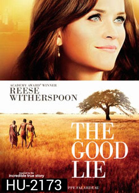 The Good Lie หลอกโลกให้รู้จักรัก
