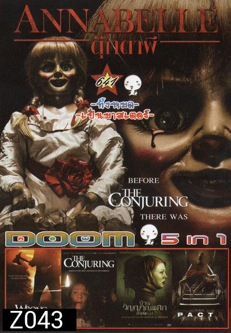 Annabelle แอนนาเบลล์ ตุ๊กตาผี /Wrong Turn 6 /The Conjuring /Jessabelle บ้านวิญญาแตก /The Pact 2 ผีฆ­าตกร 5in1 Vol.641