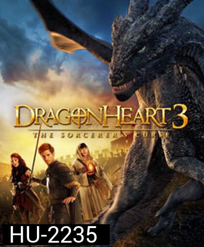 Dragonheart 3 The Sorcerer s Curse ดราก้อนฮาร์ท 3 มังกรไฟผจญภัยล้างคำสาป