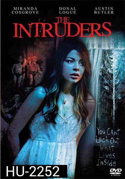 The Intruders บ้านหลอนซ่อนวิญญาณ