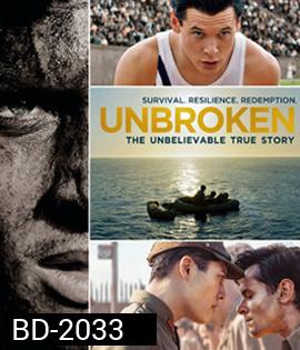 Unbroken (2014) คนแกร่งหัวใจไม่ยอมแพ้