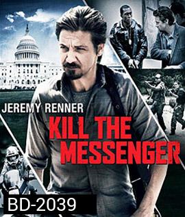Kill the Messenger (2014) คนข่าว โค่นทำเนียบ