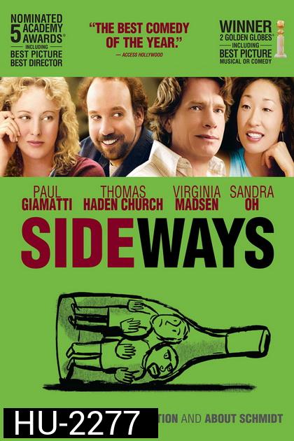SIDEWAYS (2004)  ไซด์เวยส์ ดื่มชีวิต ข้างทาง