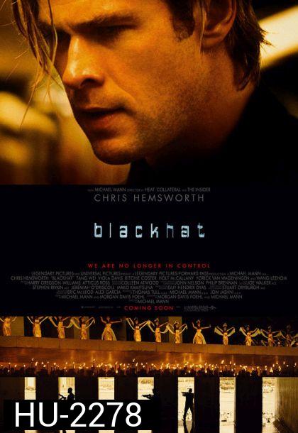 Blackhat ล่าข้ามโลก แฮกเกอร์มหากาฬ 