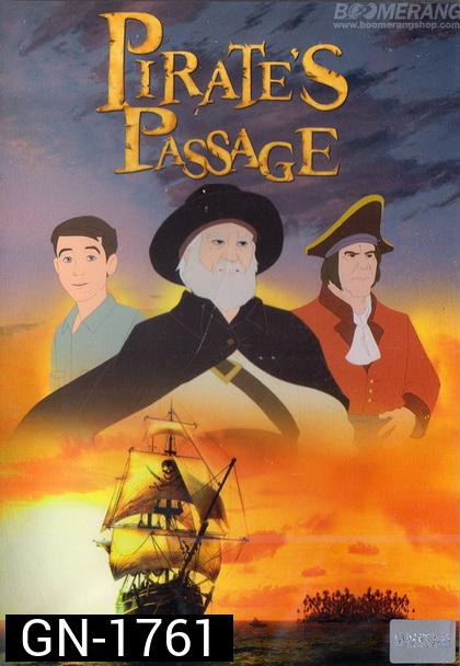 Pirate s Passage  ผจญภัยจอมตำนานโจรสลัด