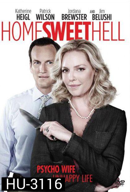 Home Sweet Hell ผัวละเหี่ย เมียละโหด