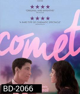 Comet ตกหลุมรัก กลางใจโลก