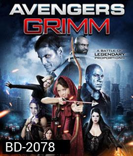Avengers Grimm สงครามเวทย์มนตร์ข้ามมิติ 