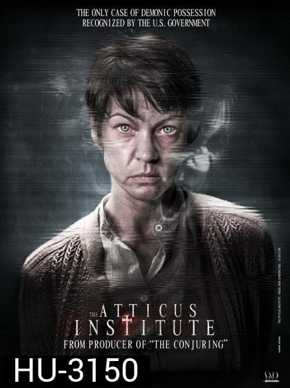 The Atticus Institute  วิญญาณหลอน เฮี้ยนสุดนรก