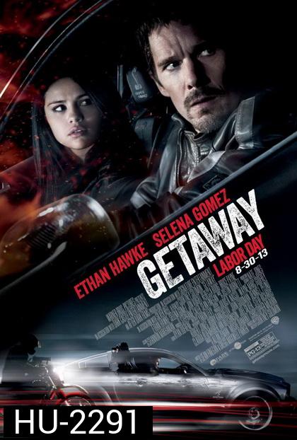 Getaway ซิ่งแหลกแหกนรก