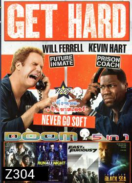 Get Hard มือใหม่หัดห้าว , Vice (2015) คนเหล็กหญิงโปรแกรมพิฆาตโลก , Run All Night คืนวิ่งทะลวงเดือด , Fast And Furious 7 เร็ว..แรงทะลุนรก 7 , Black Sea ยุทธการฉกขุมทรัพย์ดิ่งนรก VOL.1007