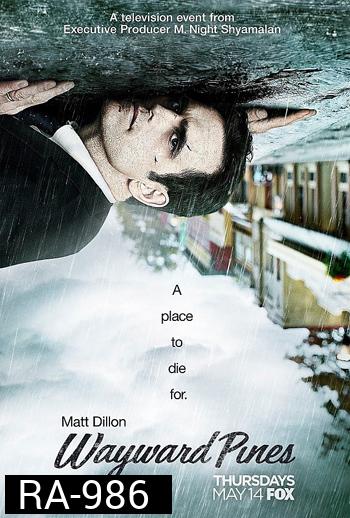 Wayward Pines Season 1 เมืองลวง คนเลือน ปี 1