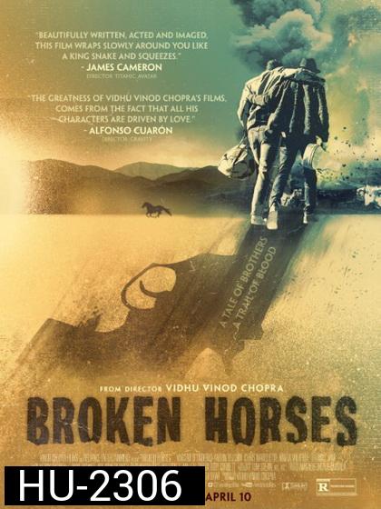 Broken Horses  เส้นทางโหด สายเลือดระห่ำ