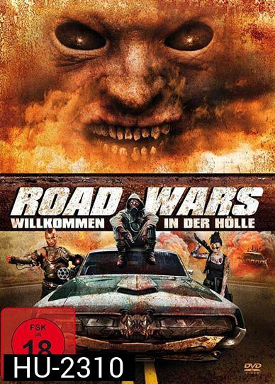 Road Wars ซิ่งระห่ำถนน