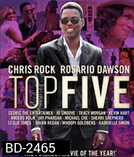 Top Five (2014) ห้าอันดับสูงสุด