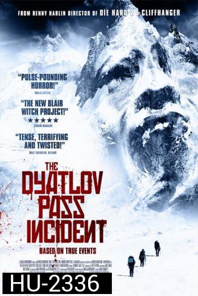Dyatlov Pass Incident  เปิดแฟ้มบันทึกมรณะ