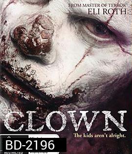 Clown (2014)...ตัวตลก มหาโหด