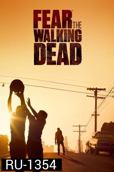 Fear The Walking Dead Season 1  ( 6 ตอนจบ )