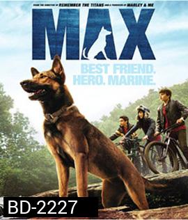 Max (2015) แม็กซ์ สี่ขาผู้กล้าหาญ