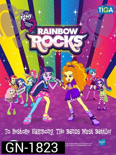 My Little Pony: The Movie: Equestria Girls Rainbow Rock มายลิตเติ้ลโพนี่ เดอะมูฟวี่: แก๊งสาวร็อคแห่งอเควสเทรีย