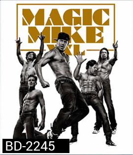 Magic Mike XXL (2015) เต้นเปลื้องฝัน