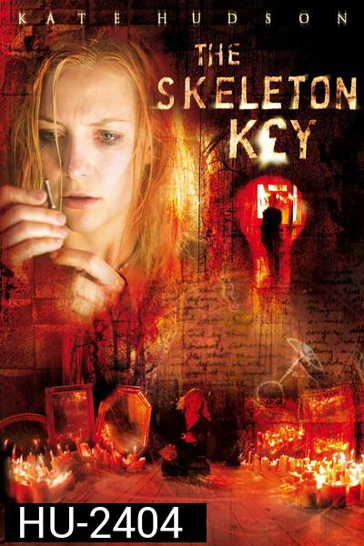 the SKELETON KEY (2005)  เปิดประตู..หลอน