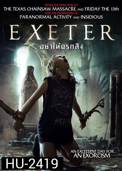Exeter  อย่าให้นรกสิง