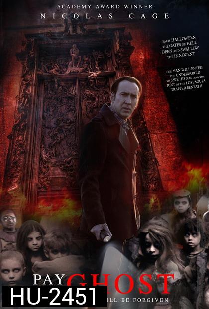 Pay the Ghost  ฮาโลวีน ผีทวงคืน