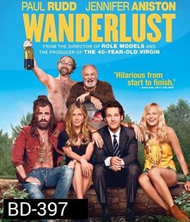Wanderlust หนีเมืองเฮี้ยว มาเฟี้ยวบ้านนอก