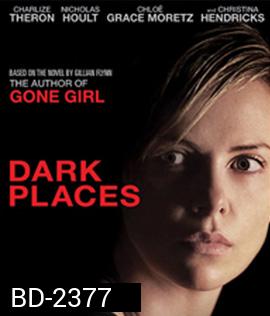 Dark Places (2015) ฆ่าย้อน ซ้อนตาย