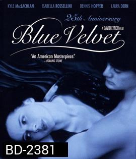 Blue Velvet (1986) เมืองทมิฬ ปมมรณะ