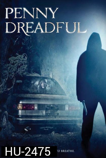 PENNY DREADFUL (2006)  แปลกหน้า..ขอพาไปเชือด