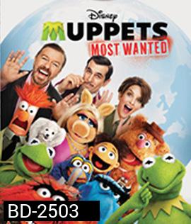Muppets Most Wanted (2014) หุ่นมหาสนุก 2
