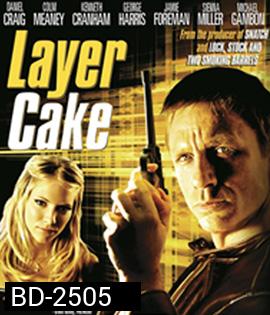 Layer Cake (2004) คนอย่างข้า ดวงพาดับ
