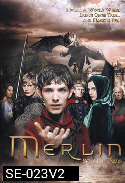 Merlin Season 2  โคตรสงครามมังกรไฟ พ่อมดเมอร์ลิน ปี 2
