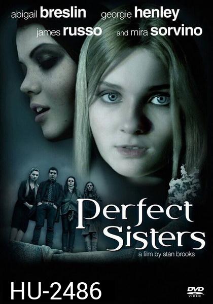 Perfect Sisters  พฤติกรรมซ่อนนรก
