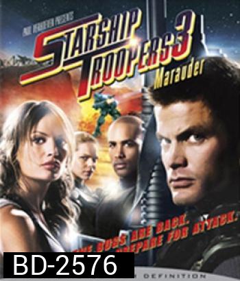 Starship Troopers 3: Marauder (2008) สงครามหมื่นขา ล่าล้างจักรวาล 3
