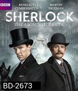 Sherlock The Abominable Bride (2016) เจ้าสาวน่ารังเกียจ