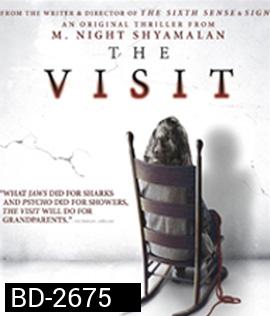 The Visit (2015) เยี่ยมสยองสองตายายสะพรึง
