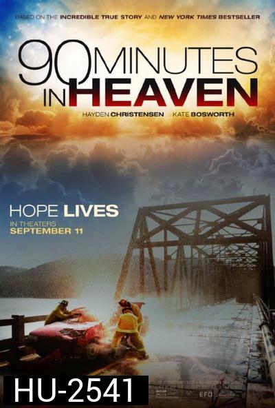 90 Minutes in Heaven  ศรัทธาปาฏิหาริย์