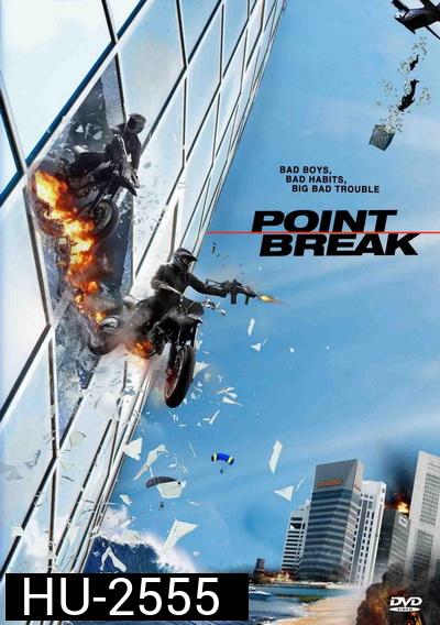 POINT BREAK ปล้นข้ามโคตร 2015