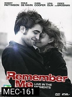 Remember Me จากนี้มีเราตลอดไป 