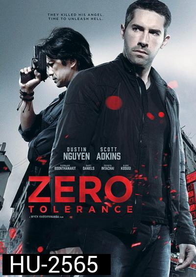 Zero Tolerance  ปิดกรุงเทพล่าอำมหิต