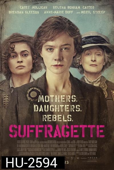 Suffragette  หัวใจเธอสยบโลก