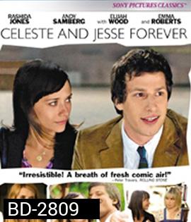 Celeste and Jesse Forever (2012) คู่จิ้น รักแล้ว ไม่มีเลิก