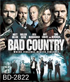 Bad Country (2013) คู่ระห่ำล้างเมืองโฉด