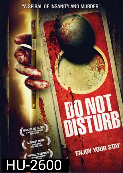 Do Not Disturb  ลวงฆ่าชำแหละร่างอำมหิต