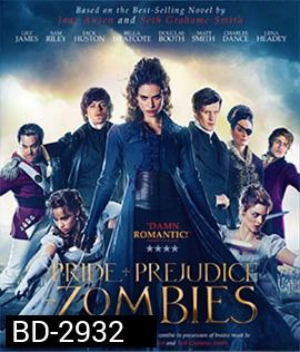 Pride and Prejudice and Zombies (2016) เลดี้ซอมบี้