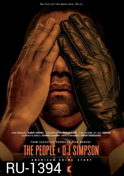 American Crime Story Season 1 แฟ้มคดีดังสหรัฐฯ ปี 1 ( EP1-10 จบ )